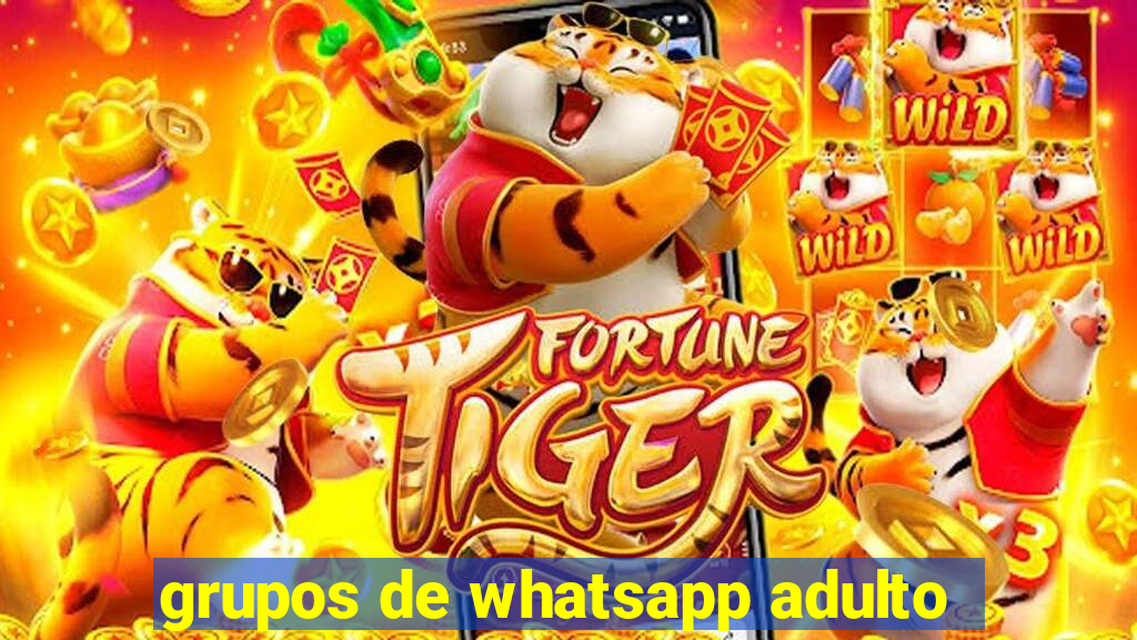 grupos de whatsapp adulto